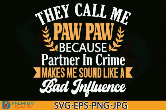 Fathers Day SVG, Funny Paw Paw, Grandpa Graphics and Crafts