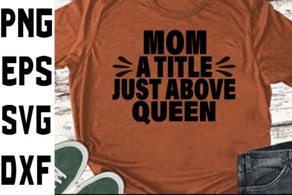 Funny Mom Svg Design Mom a Title Just a Graphics and Crafts Review