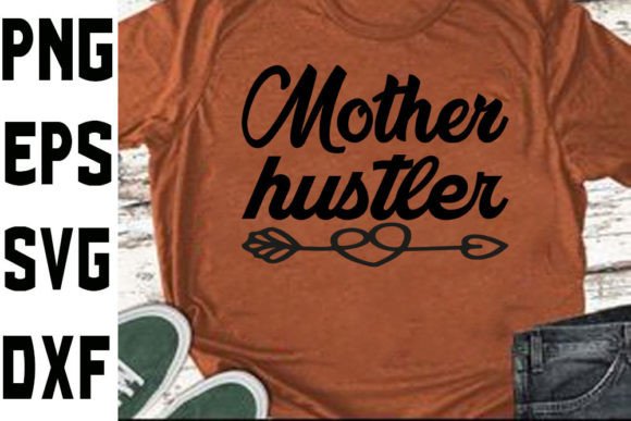 Funny Mom Svg Design Mother Hustler Graphics and Crafts Review
