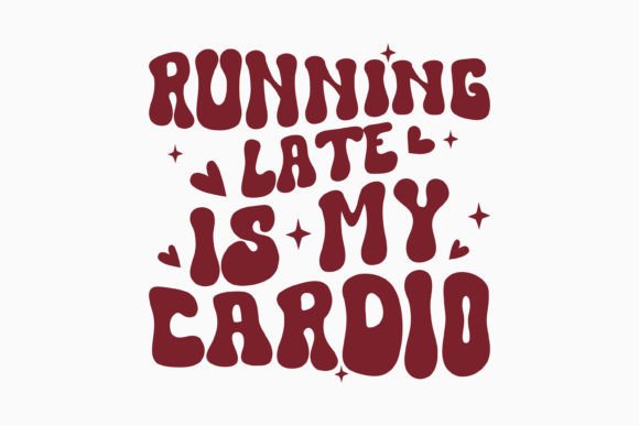 Running Late is My Retro Funny Mom SVG Graphics and Crafts Review