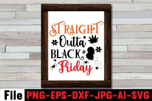 Straight Outta Black Friday SVG Cut File
