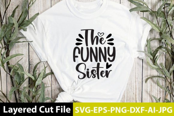 The Funny Sister SVG Design for Graphics and Crafts